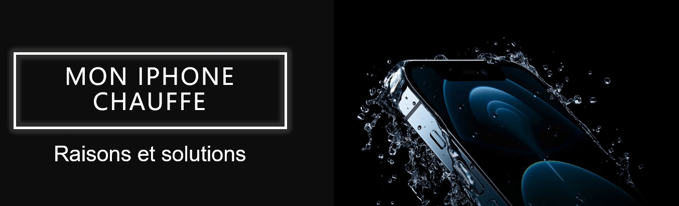 iPhone 13 qui chauffe en charge