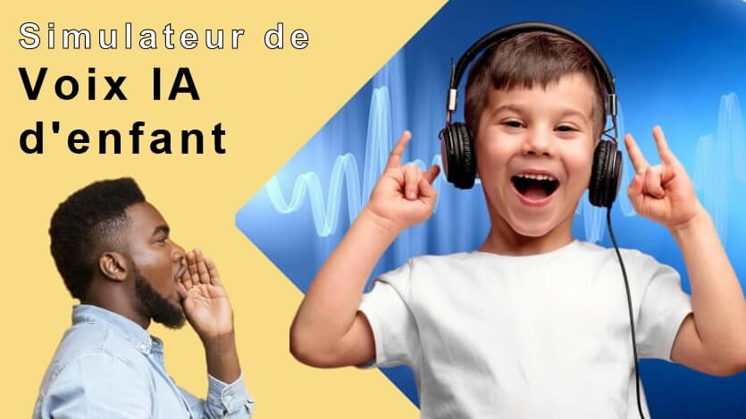 7 meilleurs générateurs de voix d'enfant