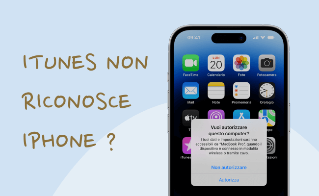7 Soluzioni per te quando iTunes non riconosce iPhone [Aggiornato 2025]