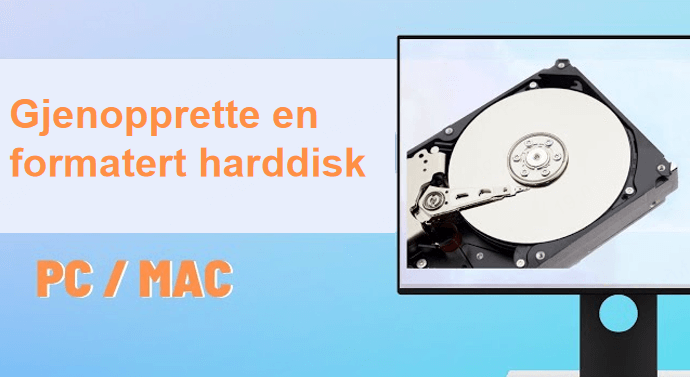 To måter å gjenopprette en formatert harddisk på