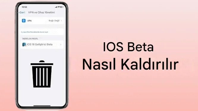 [3 Yol] iOS 26 Beta iPhone'dan Nasıl Kaldırılır?